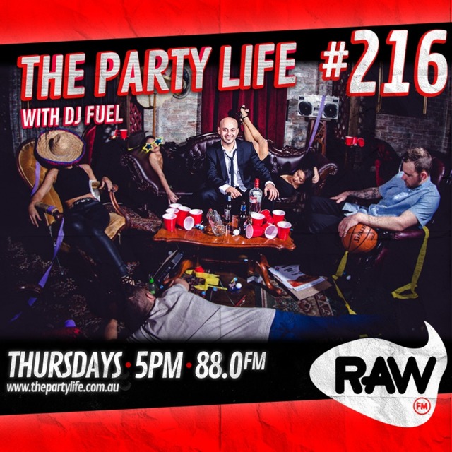 EPISODE 216 - 28-04-2016 - The Party Life with DJ Fuel
