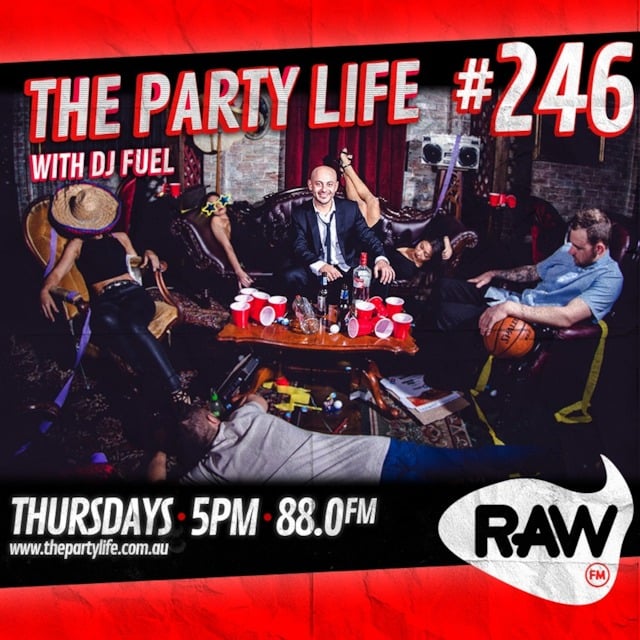 EPISODE 246 - 16-02-2017 - The Party Life with DJ Fuel