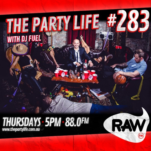 EPISODE 283 - 09-11-2017 - The Party Life with DJ Fuel