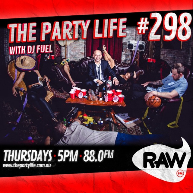 EPISODE 298 - 22-02-2018 - The Party Life with DJ Fuel