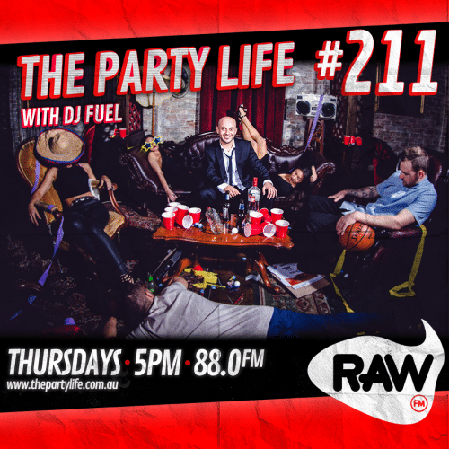 EPISODE 211 - 24-03-2016 - The Party Life with DJ Fuel